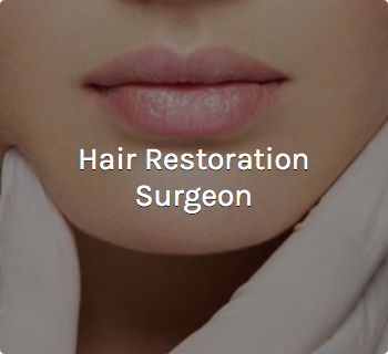 Hair Restoration Surgeon